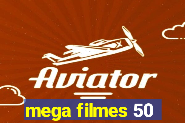 mega filmes 50